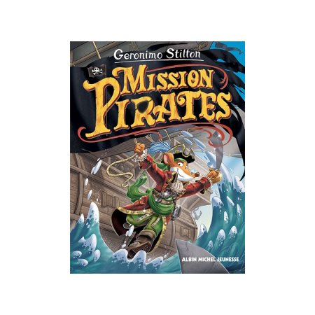 Le voyage dans le temps T.11 : Mission pirates