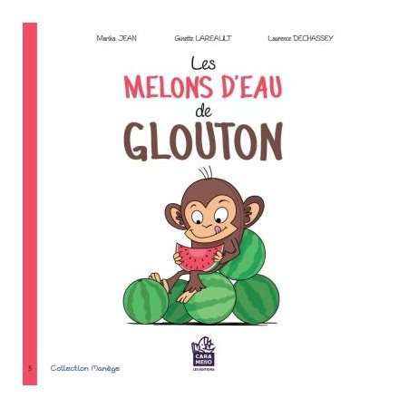 Les melons d'eau de Glouton