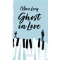 Ghost in love (FP)
