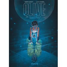 Olive T.01 : Une lune bleue dans la tête : Bande dessinée