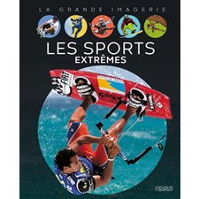 Les sports extrêmes : La grande imagerie