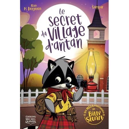 Les MÉGA zaventures de Billy Stuart T.03 : Le secret du village d'antan