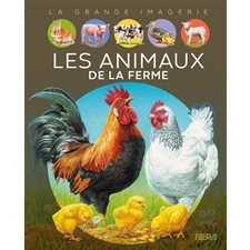 Les animaux de la ferme : La grande imagerie