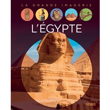 L'Egypte : La grande imagerie