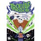 Trouille académie T.02 : La boîte maléfique