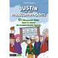 Justin et les malcommodes T.03 : L'étonnante visite dans la classe de mademoiselle Aglaée
