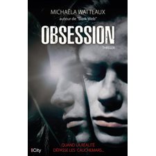 Obsession : Quand la réalité dépasse les cauchemars ...