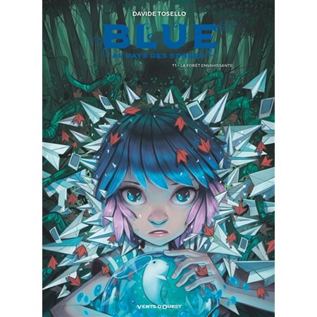 Blue au pays des songes T.01 : La forêt envahissante : Bande dessinée