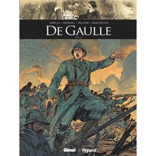 De Gaulle T.01  /  03 : Bande dessinée : Ils ont fait l'histoire