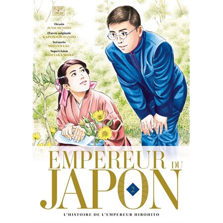 Empereur du Japon : l'histoire de l'empereur Hirohito T.02 : Manga