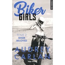 Biker girls T.02 : Biker beloved