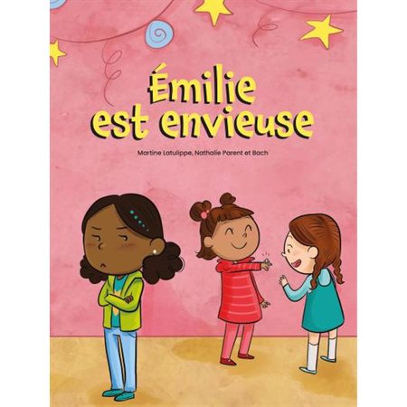 Émilie est envieuse