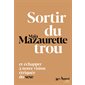 Sortir du trou, lever la tête