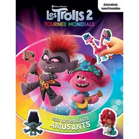 Les Trolls 2 : Mes autocollants amusants : Tournée mondiale : Autocollants repositionnables