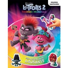 Les Trolls 2 : Mes autocollants amusants : Tournée mondiale : Autocollants repositionnables