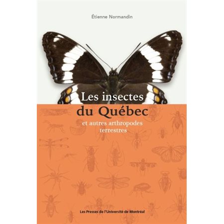 Les insectes du Québec et autres arthropodes terrestres