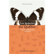 Les insectes du Québec et autres arthropodes terrestres