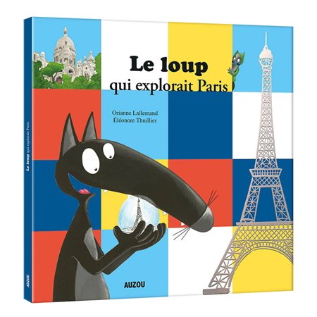 Le loup qui explorait Paris : Couverture rigide