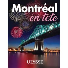 Montréal en tête (Ulysse) : Ulysse en tête