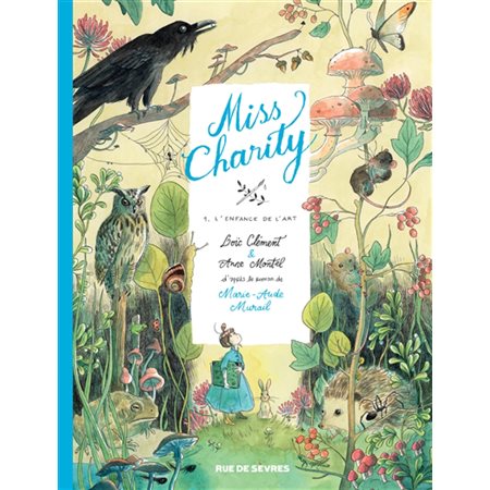 Miss Charity T.01 : L'enfance de l'art : Bande dessinée