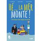 Hé... la mer monte ! : chronique d'une vague annoncée
