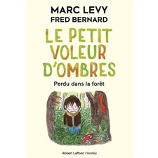 Le petit voleur d'ombres T.02 : Perdu dans la forêt  6-8