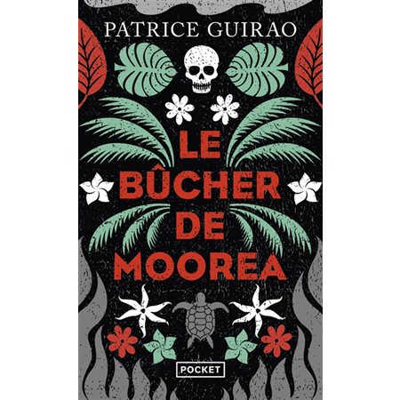 Le bûcher de Moorea (FP) : Une enquête de Lilith Tereia