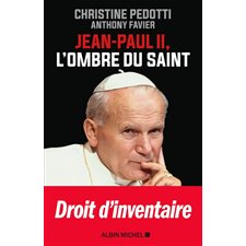 Jean-Paul II, l'ombre du saint