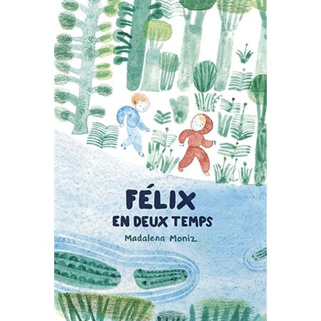 Félix en deux temps