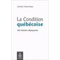 La condition québécoise : Une histoire dépaysante