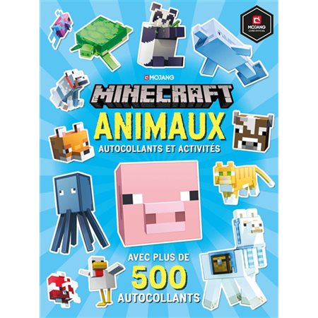 Minecraft : Animaux : Autocollants et activités : Avec plus de 500 autocollants