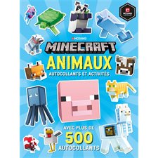 Minecraft : Animaux : Autocollants et activités : Avec plus de 500 autocollants