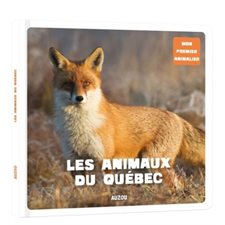 Les animaux du Québec : Mon premier animalier