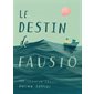 Le destin de Fausto : Une fable en images
