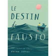 Le destin de Fausto : Une fable en images