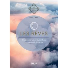 Les rêves : Connectez-vous à vos rêves pour enrichir votre vie