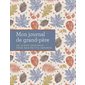 Mon journal de grand-père : Un album-souvenir pour mes petits-enfants
