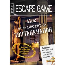 Alex et le secret de Toutankhamon : Escape game. Poche