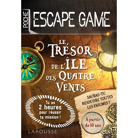 Le trésor de l'île des Quatre vents : À partir de 10 ans : Escape game. Poche