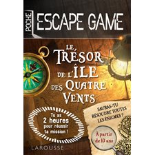 Le trésor de l'île des Quatre vents : À partir de 10 ans : Escape game. Poche