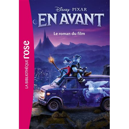 En avant : Le roman du film : Bibliothèque rose