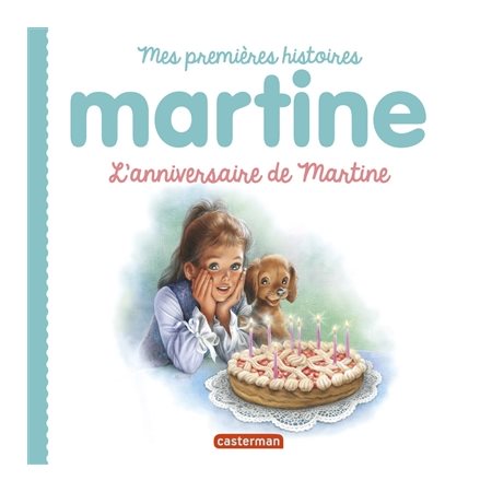L'anniversaire de Martine : Mes premières histoires Martine