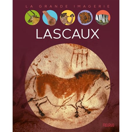 Lascaux : La grande imagerie : 2e édition