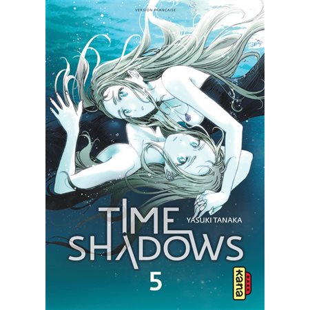 Time shadows T.05 : Manga