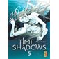 Time shadows T.05 : Manga