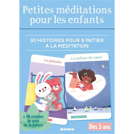 Petites méditations pour les enfants : Dès 3 ans : 30 histoires pour s'initier à la méditation