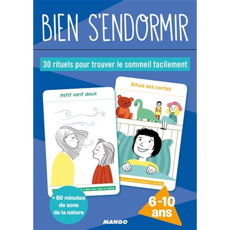 Bien dormir : 6-10 ans : 30 rituels pour trouver le semmeil facilement