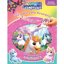 Tes amies les licornes : Licornes et compagnie : Mes autocollants amusants : Autocollants reposition