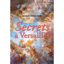 Secrets à Versailles