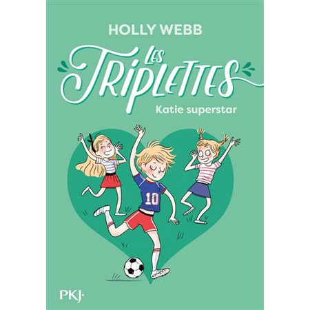 Les triplettes T.03 : Katie superstar